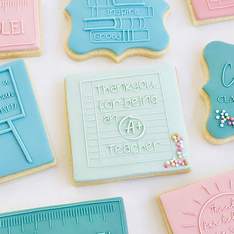 Raised Cookie Embosser - Thankyou for being an A+ Teacher