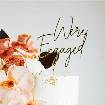 Acrylic/Wooden Cake Topper - We're Engaged