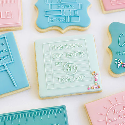 Reverse Cookie Embosser -  Thankyou for being an A+ Teacher
